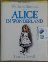 Alice in Wonderland written by Lewis Carroll performed by William Rushton on Cassette (Abridged)